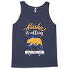 alaska is calling and i must go Tank Top
