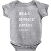 We Are All Made Of Stardust Baby Bodysuit
