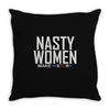nasty women Throw Pillow