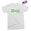 I Don't Do Drugs I Just Smoke Weed Exclusive T-shirt