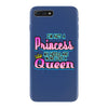 not princess queen iPhone 7 Plus Case