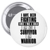 i am warrior Pin-back button