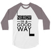 nerdy in a good way 3/4 Sleeve Shirt