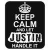 Keep Calm And Let Justin Handle It Mousepad