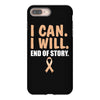 I Can I Will End Of The Story iPhone 8 Plus