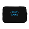 my favourite person is my dog Laptop sleeve