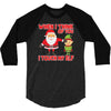 touch my elf christmas fun and naughty 3/4 Sleeve Shirt