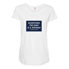 Sometimes the King is a Woman Maternity Scoop Neck T-shirt