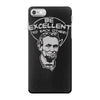 be excellent to each other iPhone 7 Case