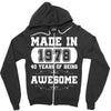 made in 1978 40 years of being awesome Zipper Hoodie