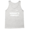 nobody's perfect  i'm nobody Tank Top