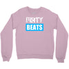 dirty beats Crewneck Sweatshirt