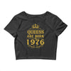 queens are born in 1976 Crop Top