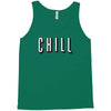 chill Tank Top
