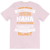 Super Cool Nana Of A Freaking Awesome Granddaughter T-Shirt