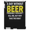 a day without beer iPad 3 and 4 Case