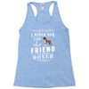 true friend (boxer) Racerback Tank