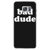 bad dude Samsung Galaxy S7