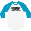 i am an accountant t shirt funny profession shirt tee gift for account 3/4 Sleeve Shirt