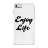 enjoy life iPhone 7 Case