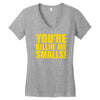 new you're killin me smalls Women's V-Neck T-Shirt