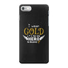 I Wear Gold For My Hero In Haven iPhone 7 Case