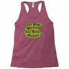 aint mama happy aint nobody happy Racerback Tank