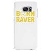 born raver party dance festival funny Samsung Galaxy S7 Edge