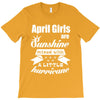 April Girls Are Sunshine Mixed With A Little Hurricane T-Shirt