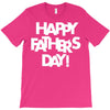 happy father&rsquo;s day 2 T-Shirt