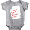 i pretend to work they pretend to pay me Baby Onesie