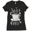 par tea hard Ladies Fitted T-Shirt
