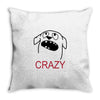 crazy (2) Throw Pillow