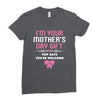 I'm Your Mother's Day Gift, Pop Says You're Welcome Ladies Fitted T-Shirt