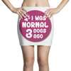 I WAS NORMAL 3 DOGS Mini Skirts