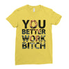 work bitch Ladies Fitted T-Shirt