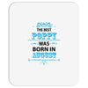 The Best Poppy Was Born In August Mousepad