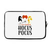 It's Just a Bunch of Hocus Pocus Laptop sleeve