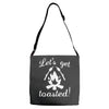 lets get toasted Adjustable Strap Totes