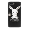 too early (black) iPhone 7 Plus Case