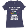 started from the closet now we are queer Ladies Fitted T-Shirt