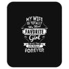 My Wife Is Totally My Most Favorite Girl Mousepad