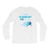 i run to burn off the crazy Long Sleeve Shirts