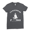 i'd rather be fishing Ladies Fitted T-Shirt