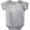 worst present ever Baby Onesie