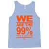 we are the 99% t shirt occupy wall street anti corporate greed black Tank Top