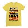 don't flirt with me i love may girl she is a crazy scorpio she will mu Ladies Fitted T-Shirt