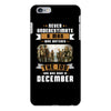 Never Underestimate A Man Who Watches The 100 And Was Born in December iPhone 6 Plus/6s Plus Case