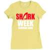 shark week enough Ladies Fitted T-Shirt