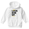 Lock Him Up Youth Hoodie